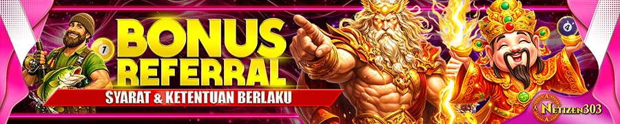 bonus referal 1% netizen303